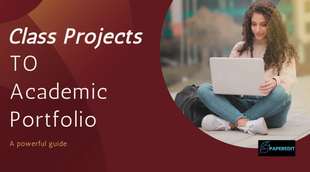 Academic Projects Portfolio: Turn Class Work into Research Power
